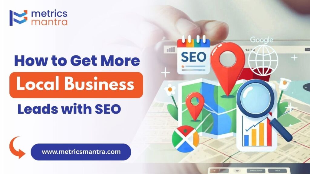 Get More Local Business Leads with SEO